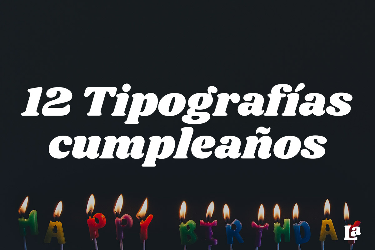 12 tipografías cumpleaños