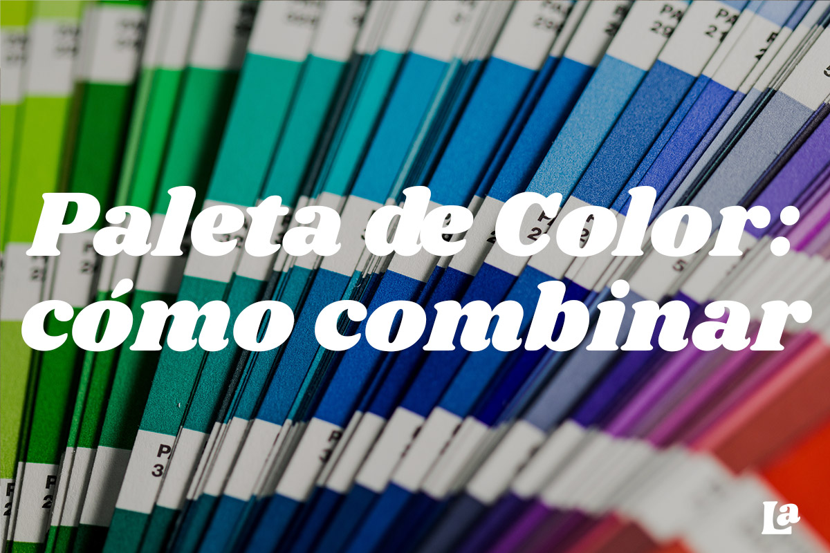 paleta de color: cómo combinar